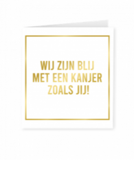 Goud/Wit wenskaart - Blij met een kanjer Goud/Wit wenskaart - Blij met een kanjer