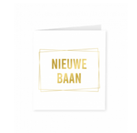 Goud/Wit wenskaart - Nieuwe baan