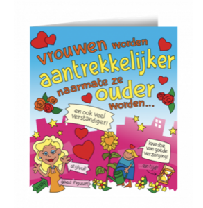 Wenskaarten - Vrouwen worden aantrekkelijker cartoon