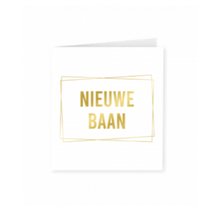 Goud/Wit wenskaart - Nieuwe baan